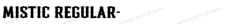 Mistic Regular字体转换 Mistic Regular字体转换